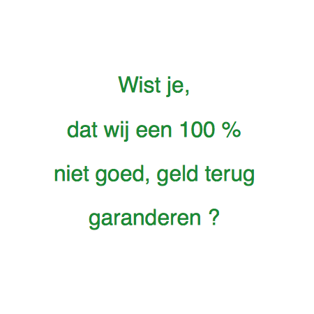 wist je 100 % niet goed geld terug